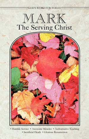God's Word for Today: Mark: The Serving Christ,Used