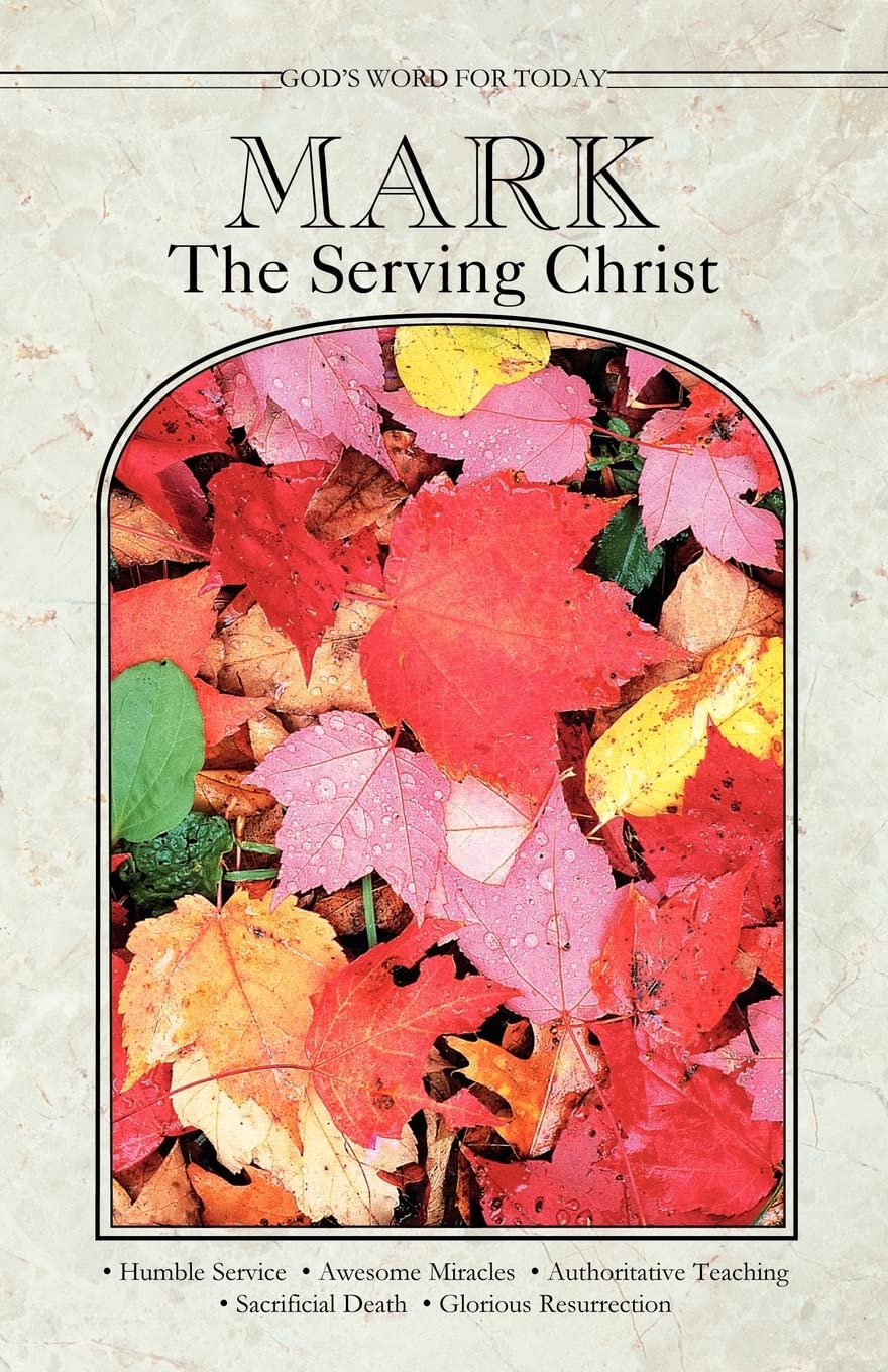 God's Word for Today: Mark: The Serving Christ,Used