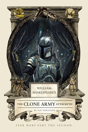 William Shakespeare's The Clone Army Attacketh: Star Wars Part the Second (William Shakespeare's Star Wars),Used