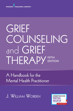 Grief Counseling And Grief Therapy, Fifth Edition: A Handbook For The Mental Health Practitioner  Grief Counseling Handbook On -used