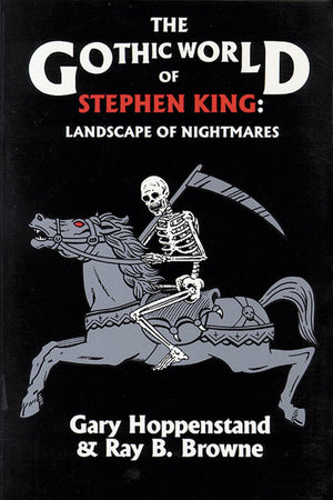 The Gothic World Of Stephen King: Landscape Of Nightmares