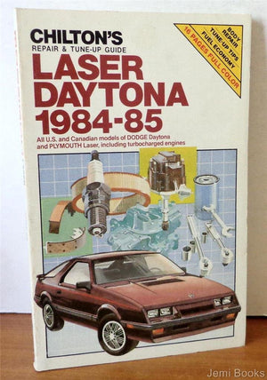Laser Daytona 198485: All U.S. and Canadian Models of Dodge Daytona and Plymouth Laser, Including Turbocharged Engines (Chilton,Used