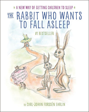 The Rabbit Who Wants to Fall Asleep: A New Way of Getting Children to Sleep,New