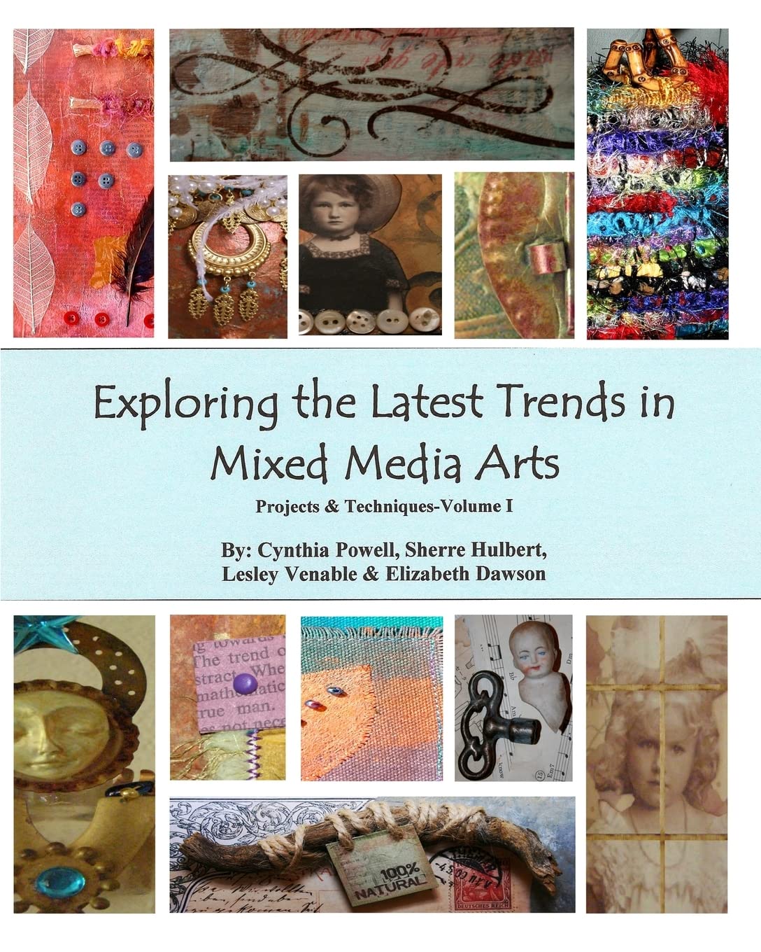 Exploring The Latest Trends In Mixed Media Arts: Projects & Techniques,Used