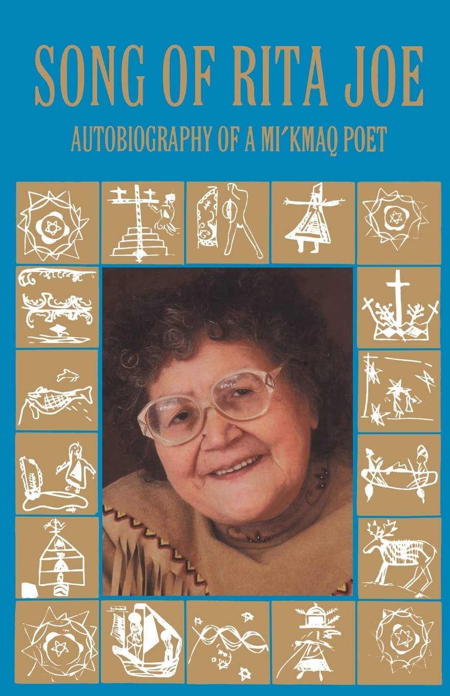 Song Of Rita Joe: Autobiography Of A Mi'Kmaq Poet (American Indian Lives),New