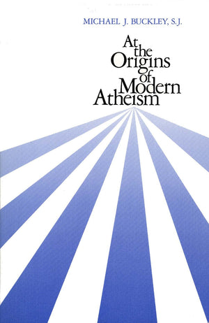 At The Origins Of Modern Atheism,New