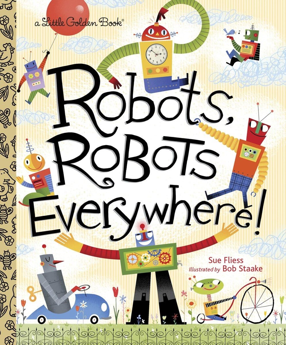 Robots, Robots Everywhere! (Little Golden Book)-used