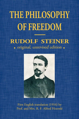 The Philosophy Of Freedom,New