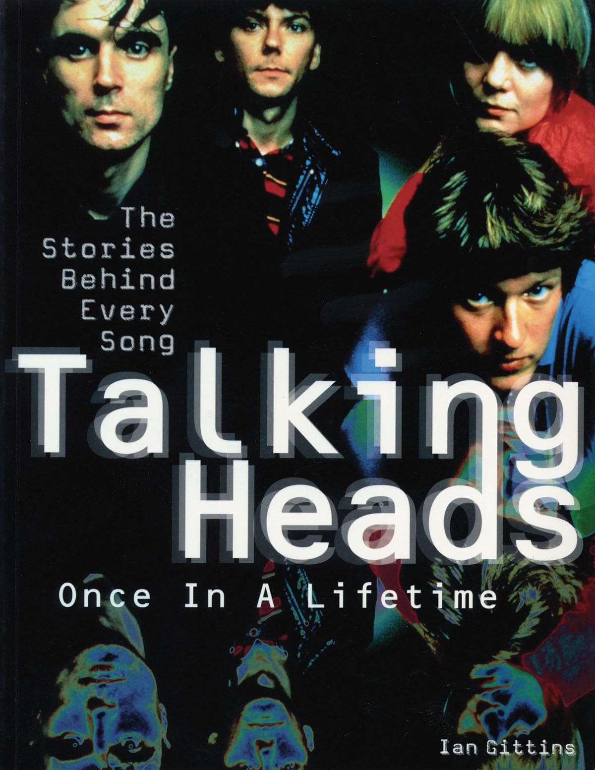 Talking Heads: Once In A Lifetime: The Stories Behind Every Song,Used