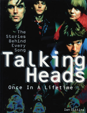 Talking Heads: Once In A Lifetime: The Stories Behind Every Song,Used