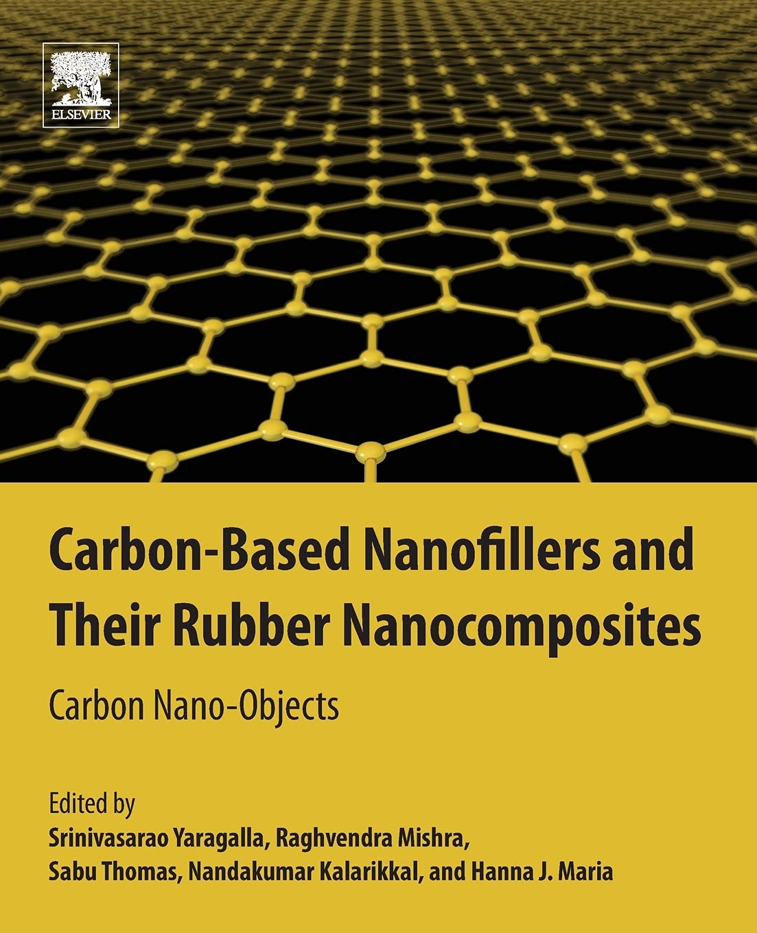 CarbonBased Nanofillers and Their Rubber Nanocomposites: Carbon NanoObjects,Used