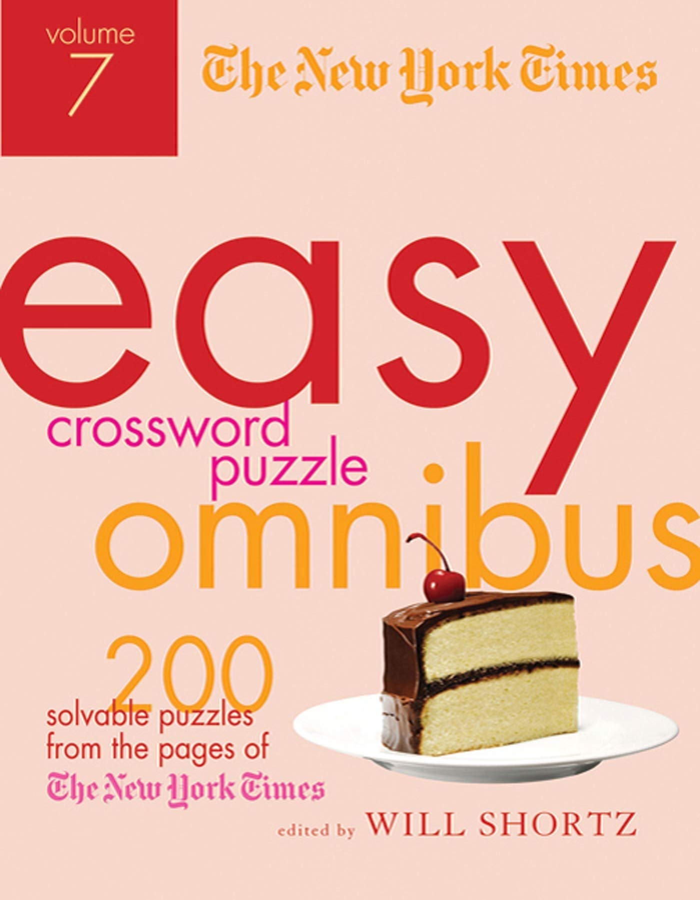 The New York Times Easy Crossword Puzzle Omnibus Volume 7: 200 Solvable Puzzles from the Pages of The New York Times,Used