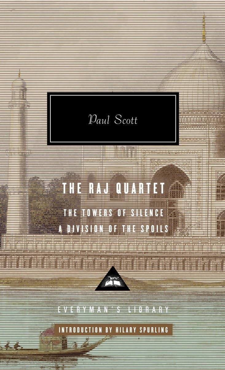 The Raj Quartet: The Towers Of Silence, A Division Of The Spoils (Everyman'S Library),New