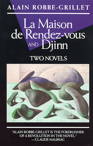 La Maison de RendezVous and Djinn: Two Novels (RobbeGrillet, Alain),Used