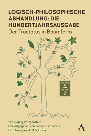 Logischphilosophische Abhandlung: die Hundertjahrsausgabe: Der Tractatus in Baumform (Anthem Studies in Wittgenstein) (German E,Used