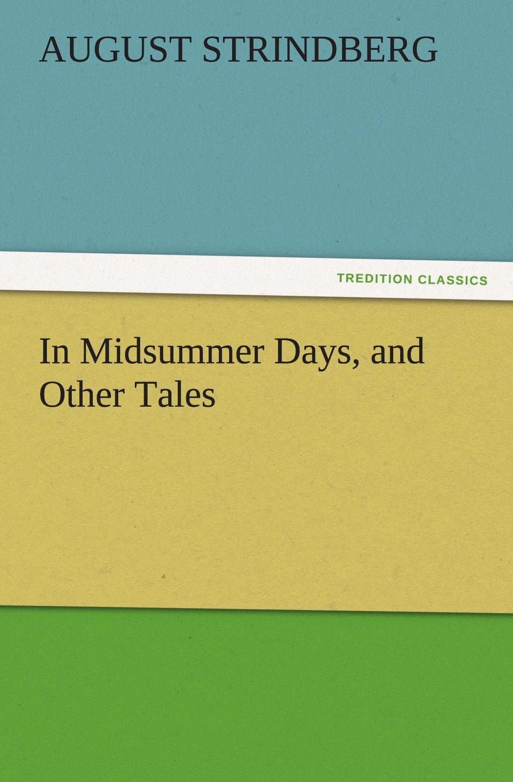 In Midsummer Days, and Other Tales,Used