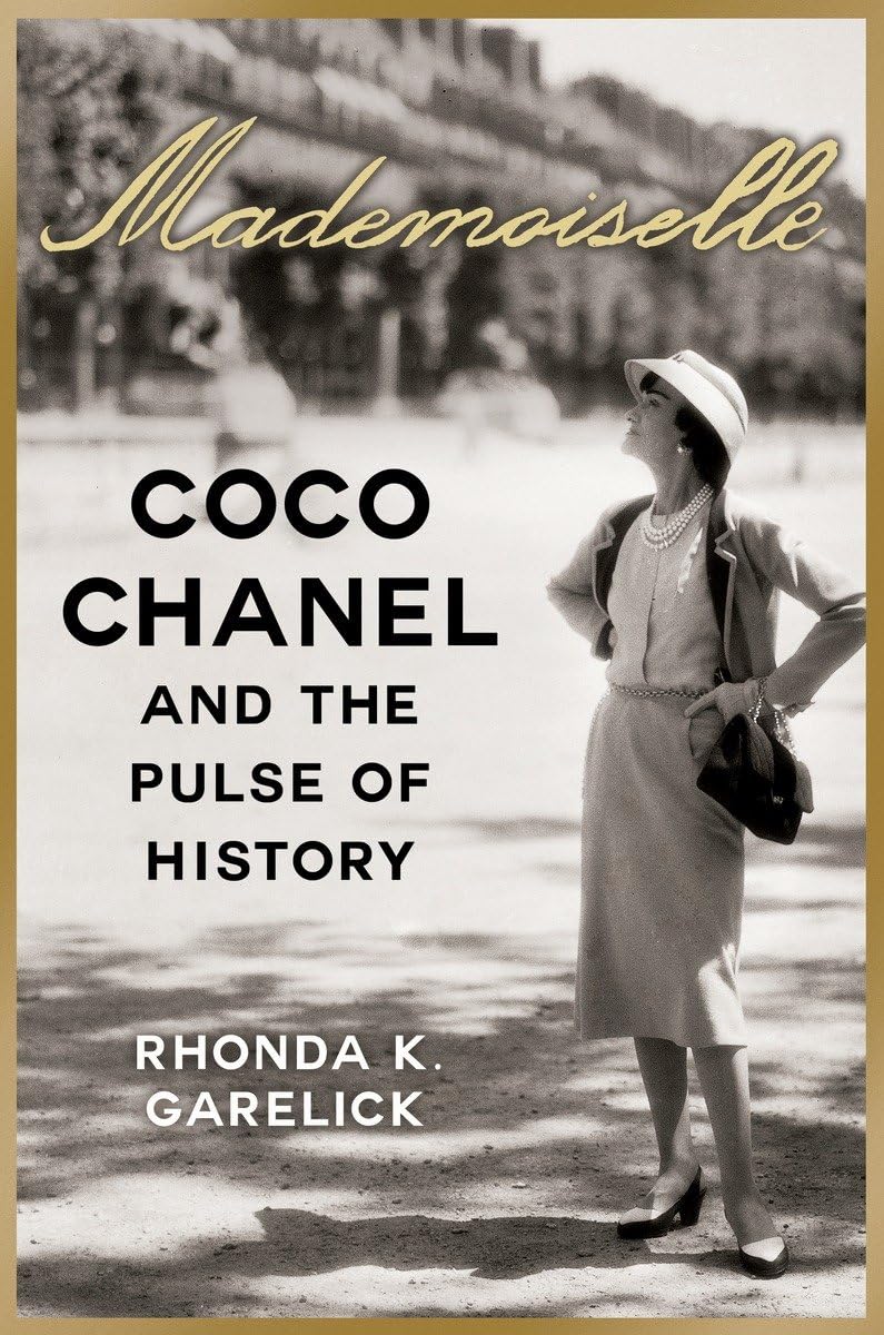 Mademoiselle: Coco Chanel And The Pulse Of History
