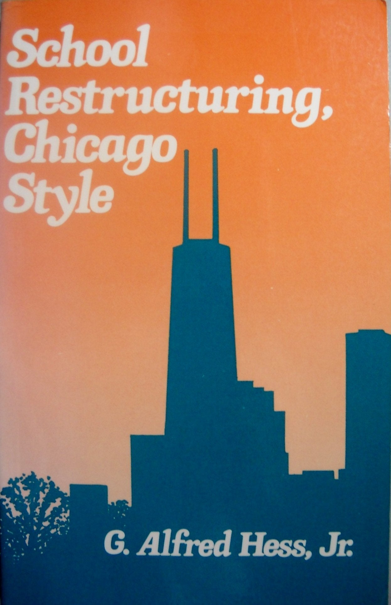 School Restructuring, Chicago Style,Used