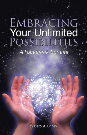 Embracing Your Unlimited Possibilities: A Handbook For Life,Used