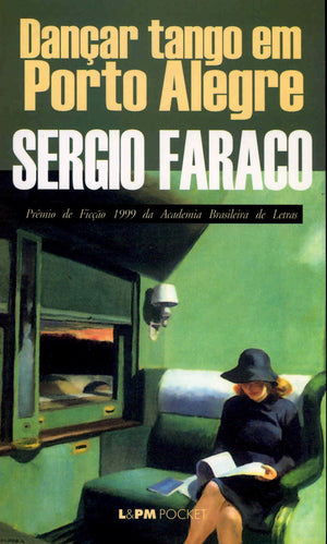 Dancar tango em Porto Alegre: E outros contos escolhidos (Coleca~o L&PM pocket) (Portuguese Edition)