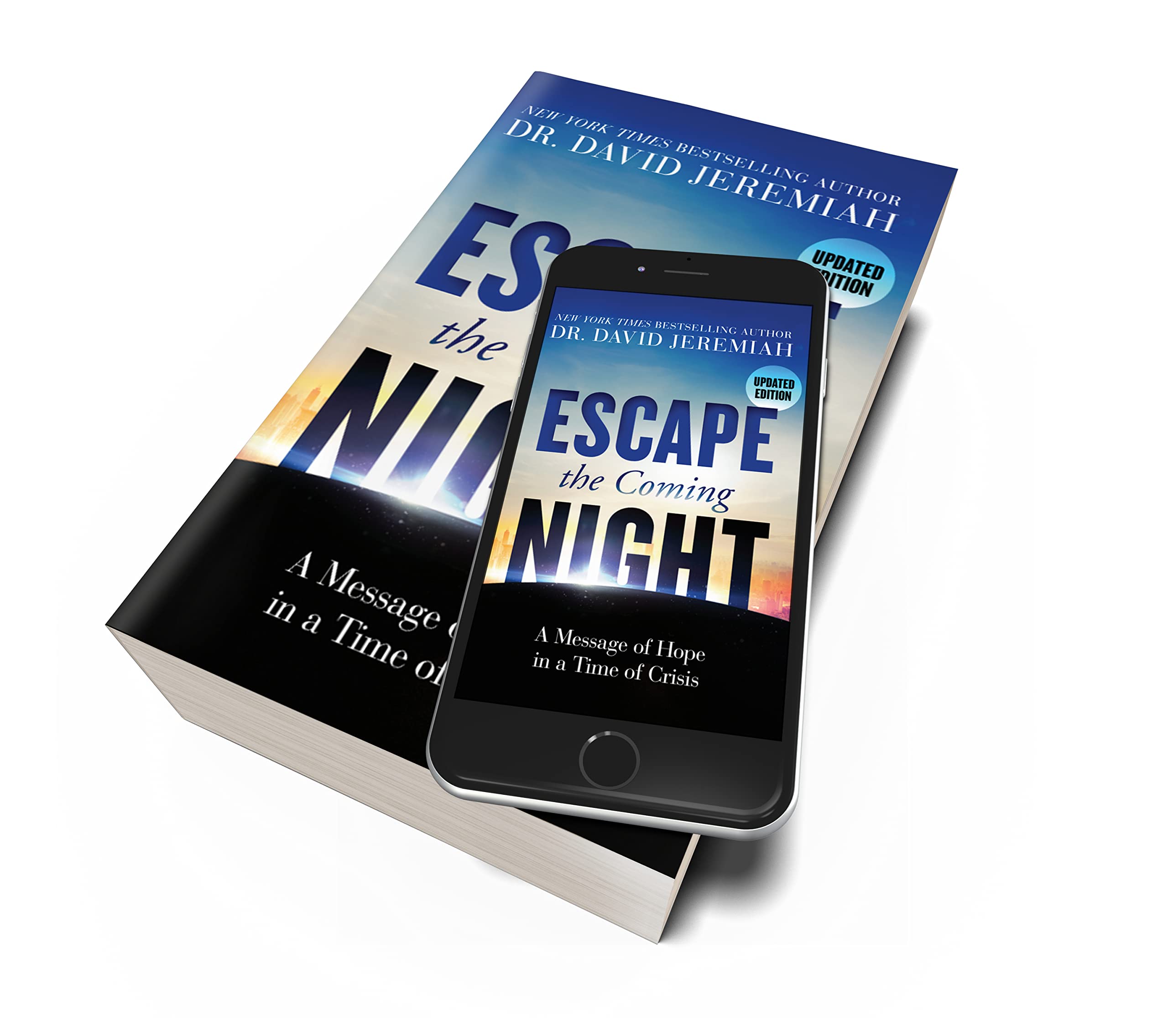Escape The Coming Night: A Message Of Hope In A Time Of Crisis