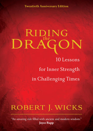 Riding the Dragon: 10 Lessons for Inner Strength in Challenging Times,Used