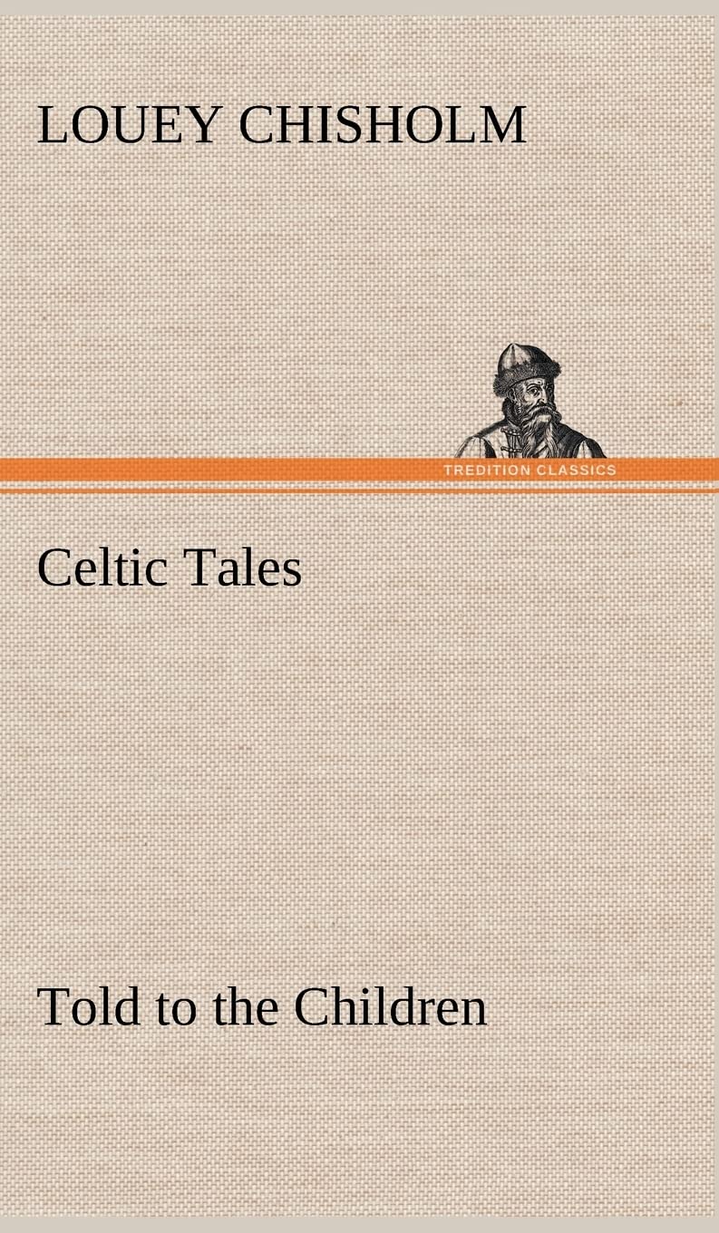 Celtic Tales, Told to the Children,Used