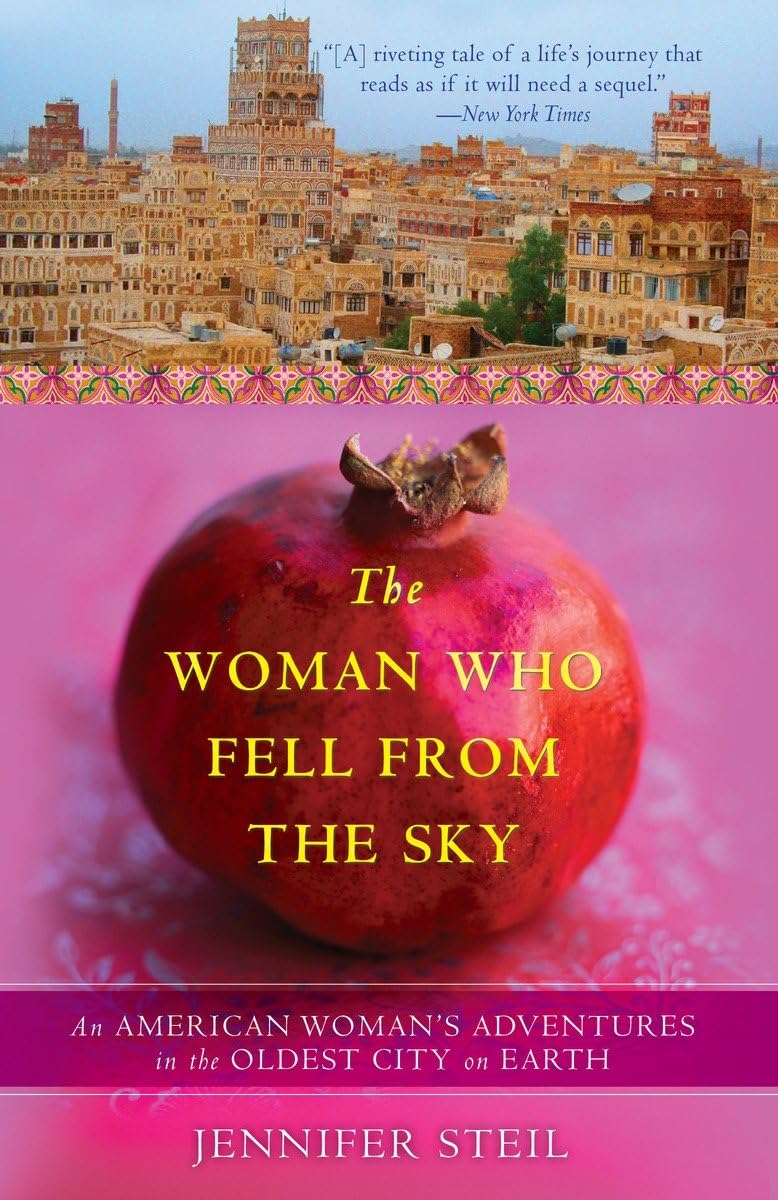 The Woman Who Fell from the Sky: An American Woman's Adventures in the Oldest City on Earth,Used