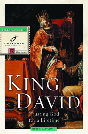 King David: Trusting God for a Lifetime (Fisherman Bible Studyguide Series),Used