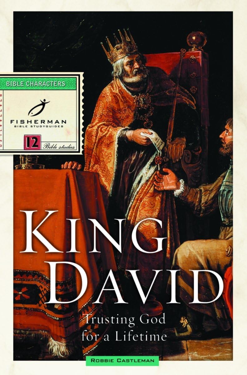 King David: Trusting God for a Lifetime (Fisherman Bible Studyguide Series),Used