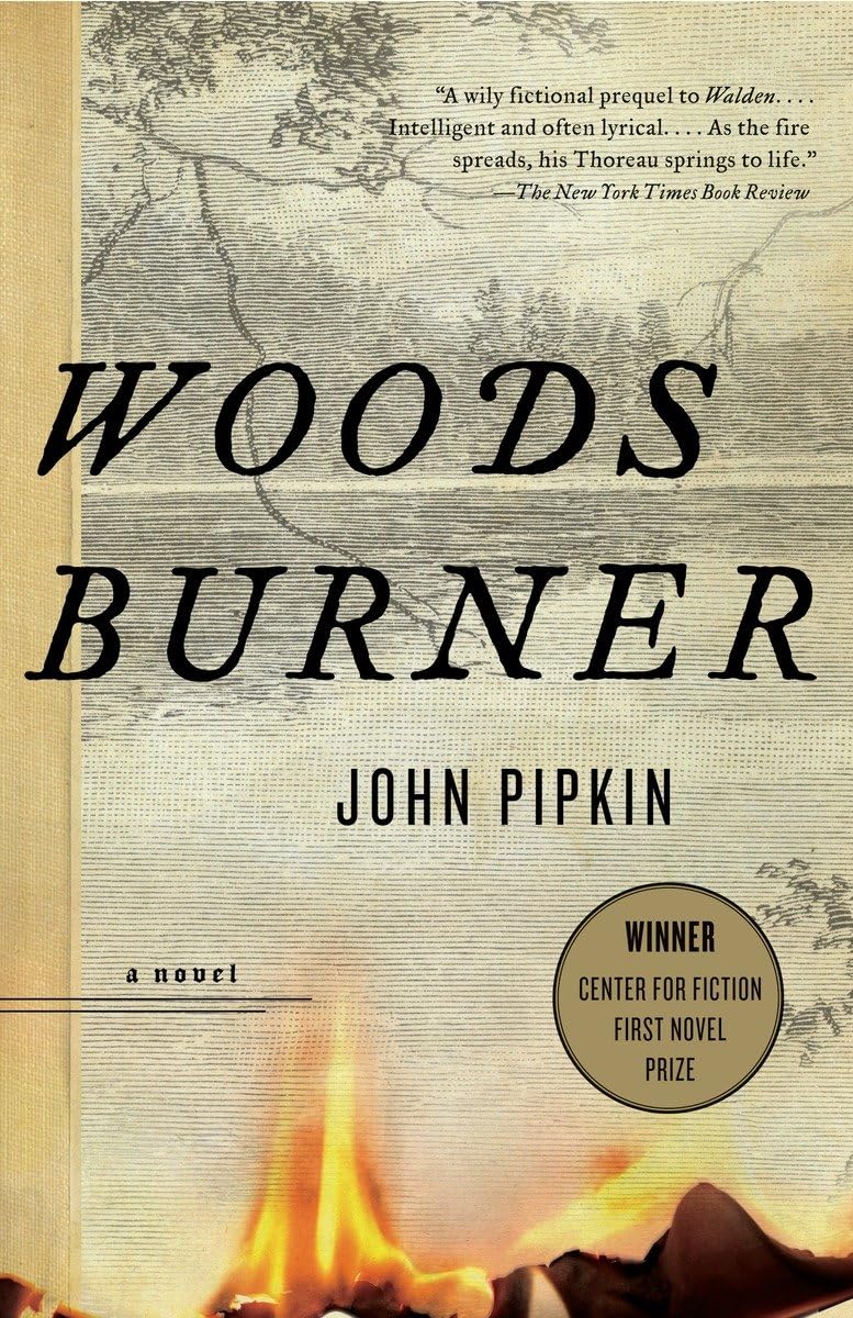 Woodsburner: Center For Fiction First Novel Prize Winner