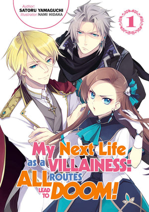 My Next Life as a Villainess: All Routes Lead to Doom! Volume 1 (Light Novel) (Volume 1) (My Next Life as a Villainess: All Rout