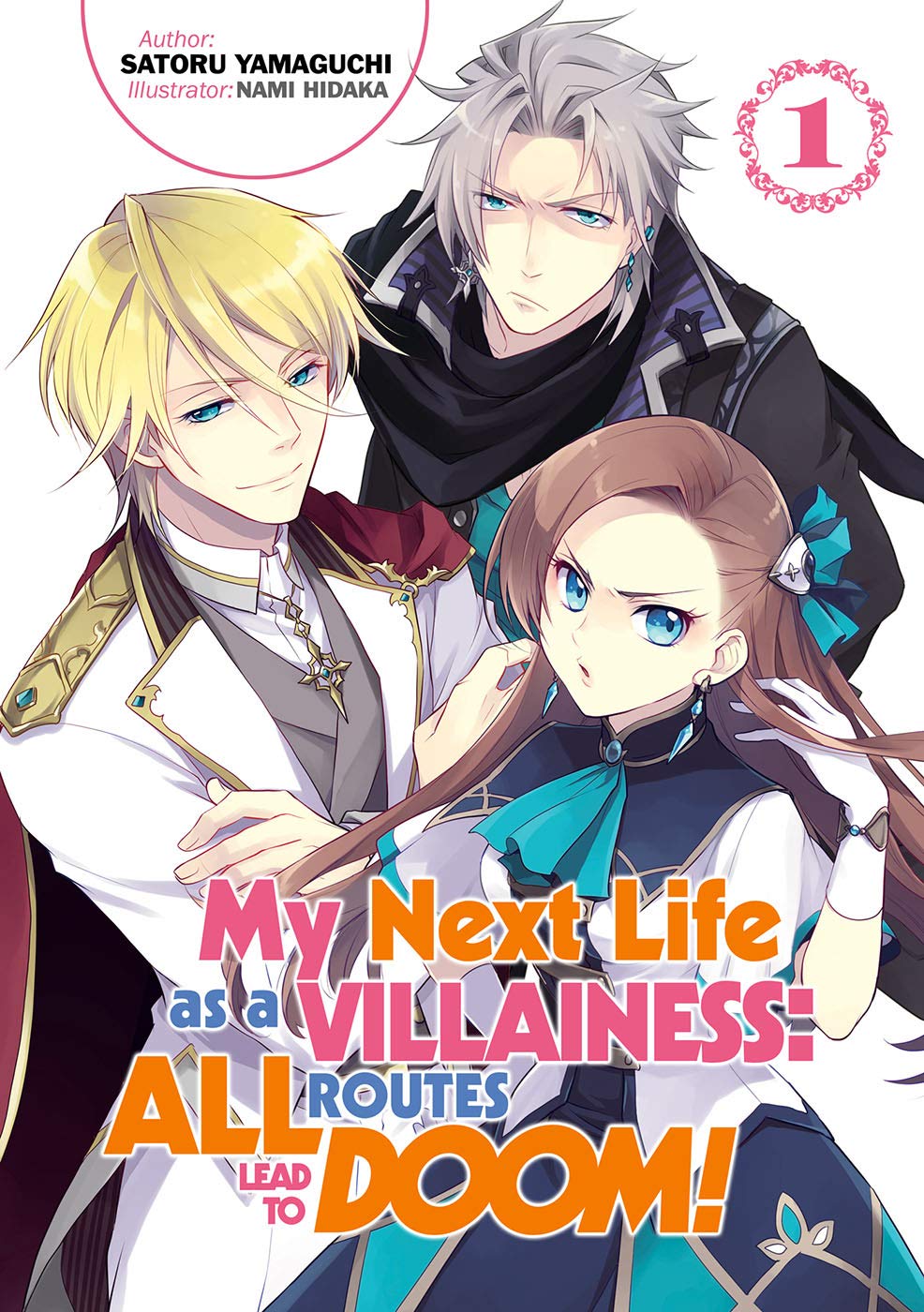 My Next Life as a Villainess: All Routes Lead to Doom! Volume 1 (Light Novel) (Volume 1) (My Next Life as a Villainess: All Rout
