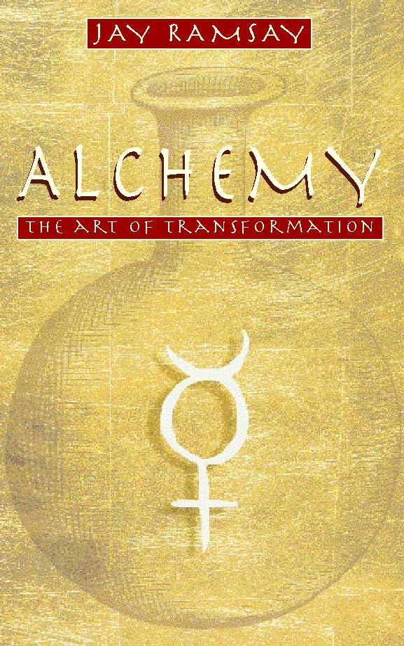 Alchemy: The Art of Transformation,New