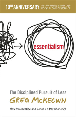 Essentialism: The Disciplined Pursuit Of Less-used