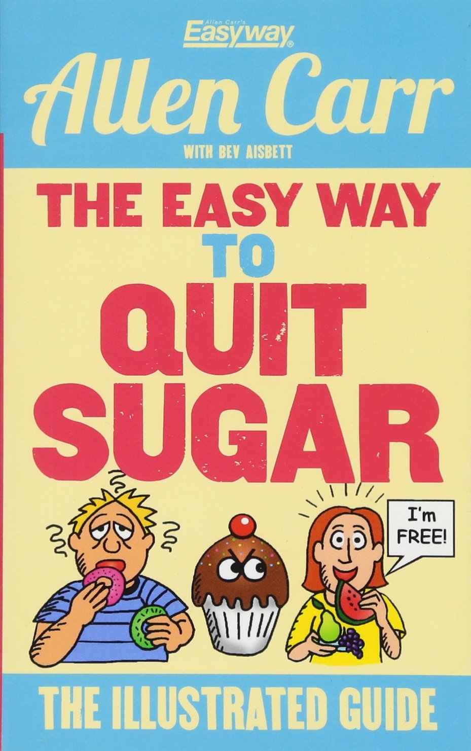 Easy Way to Quit Sugar Illustrated,Used