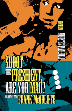 Shoot The President, Are You Mad?,Used