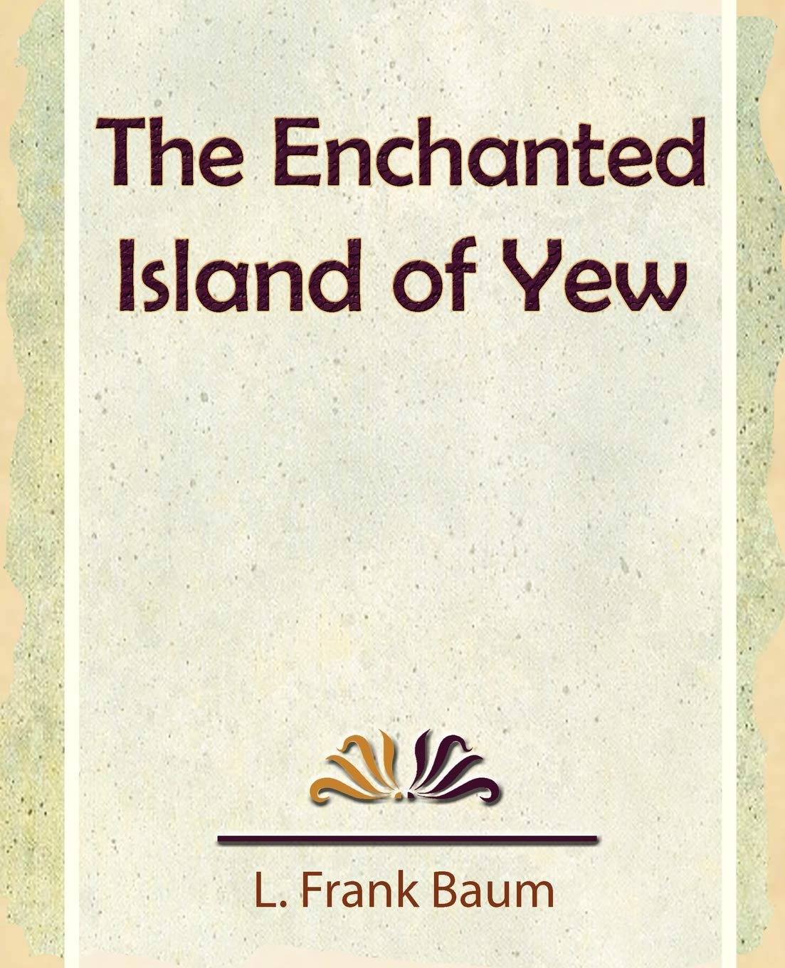 The Enchanted Island of Yew,Used