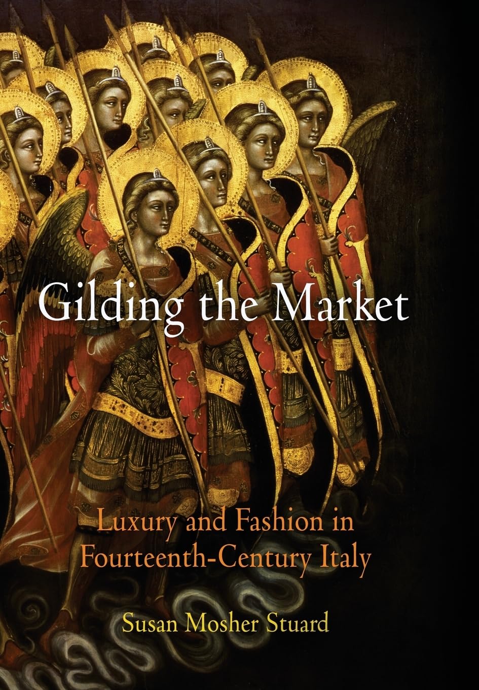 Gilding The Market: Luxury And Fashion In Fourteenthcentury Italy (The Middle Ages Series),Used