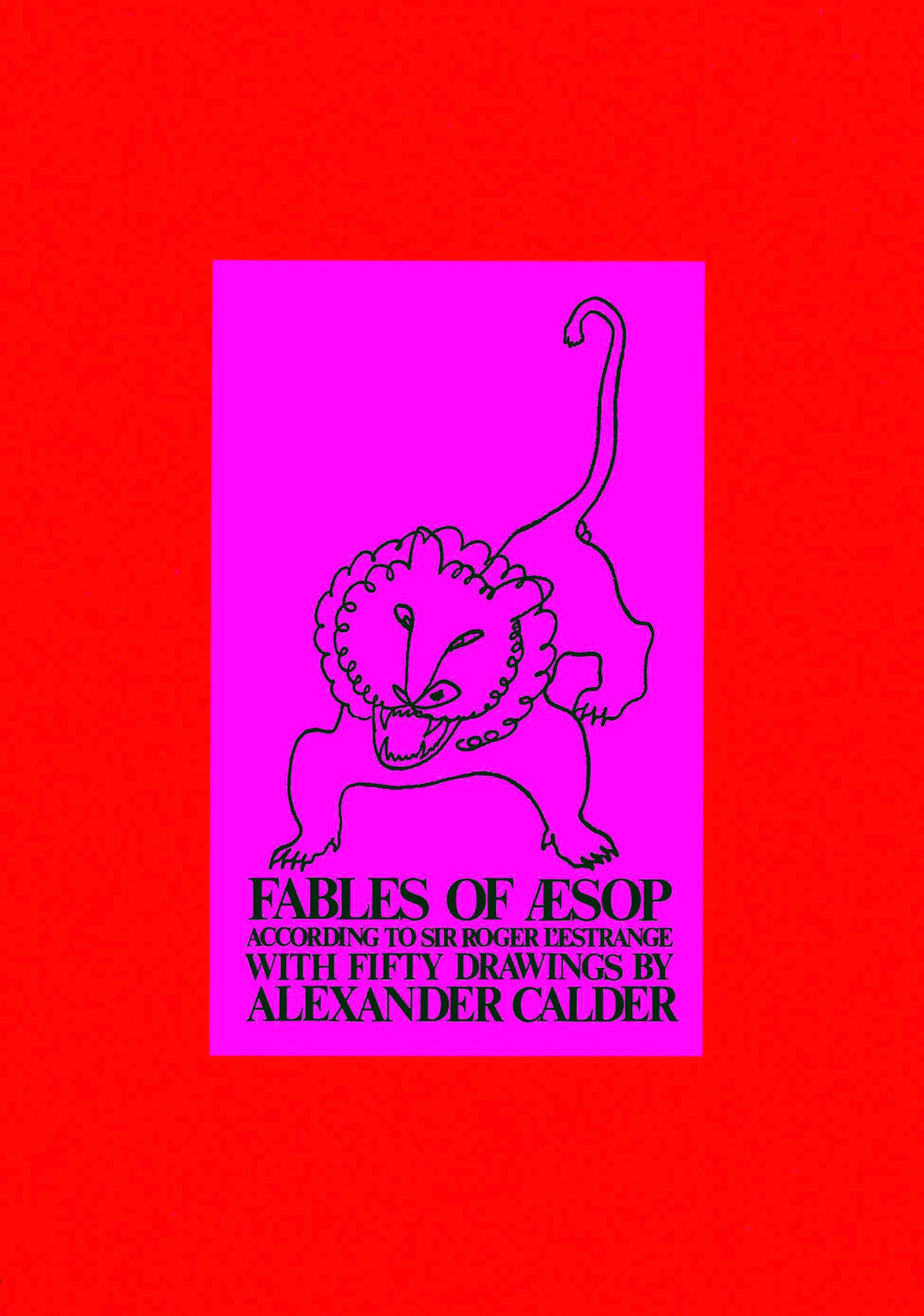 Fables of Aesop According to Sir Roger L'Estrange, with Fifty Drawings by Alexander Calder,Used