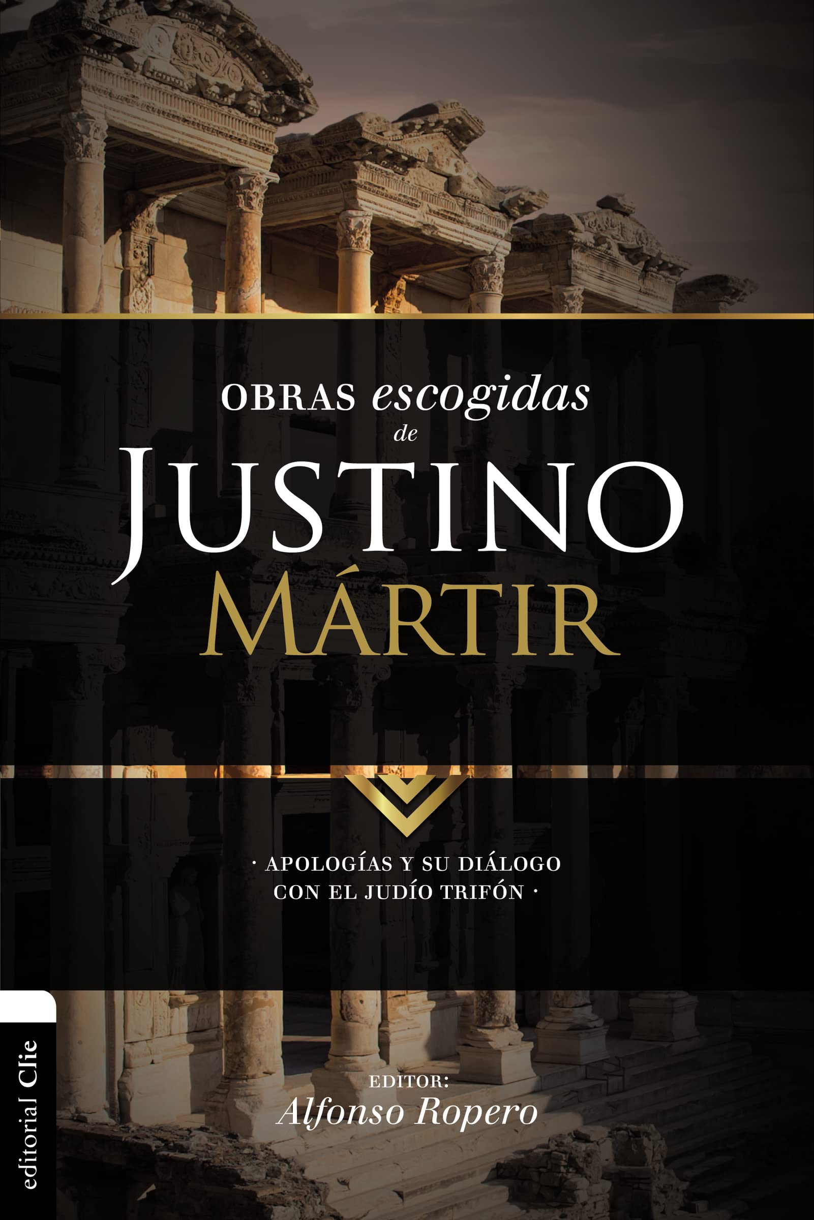 Obras escogidas de Justino Mrtir: Apologas y su dilogo con el judo Trifn (Coleccin Patristica) (Spanish Edition),Used