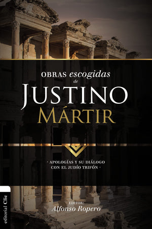 Obras escogidas de Justino Mrtir: Apologas y su dilogo con el judo Trifn (Coleccin Patristica) (Spanish Edition),Used