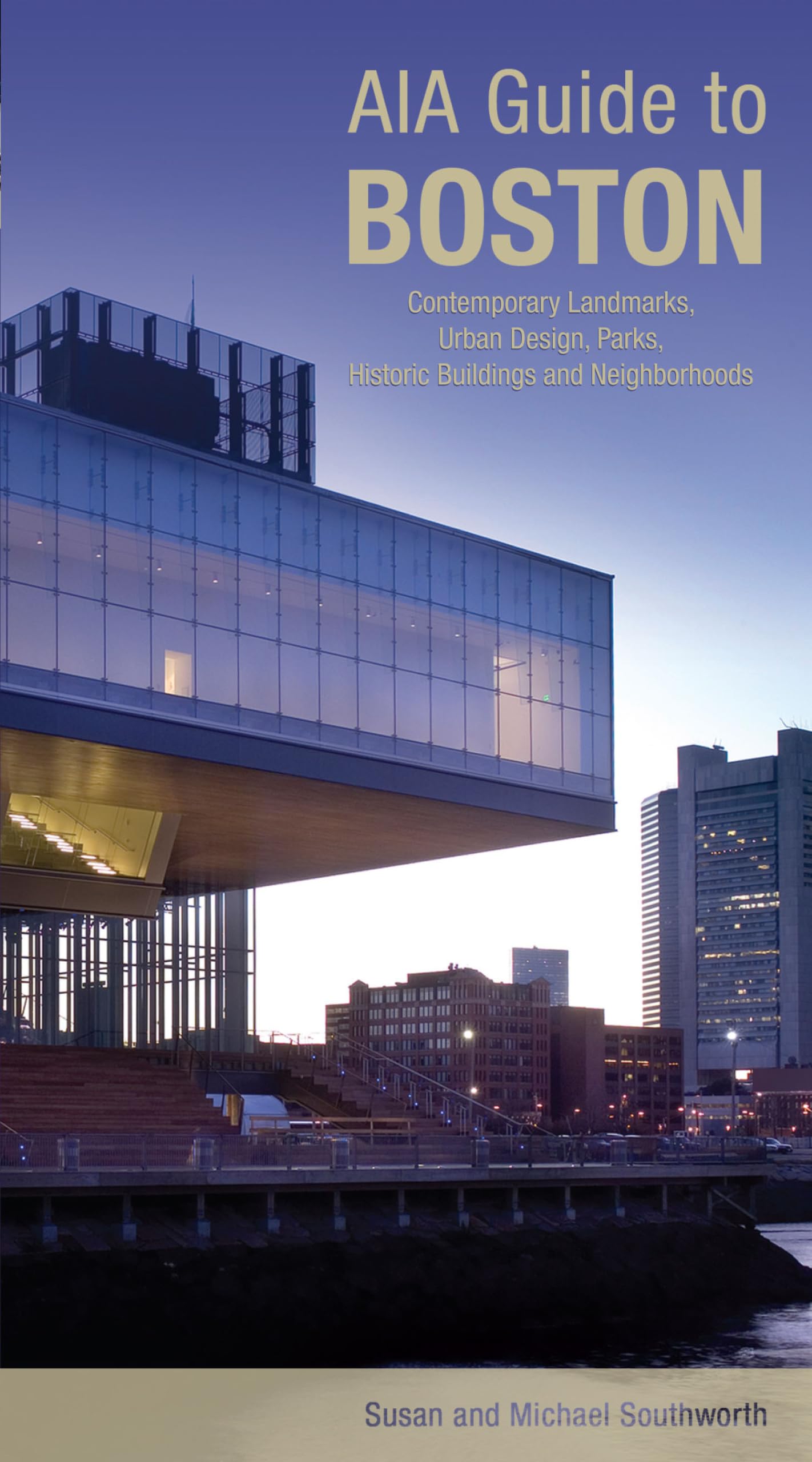 AIA Guide to Boston: Contemporary Landmarks, Urban Design, Parks, Historic Buildings and Neighborhoods (AIA Guides),Used