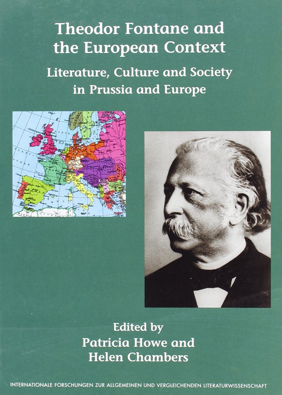 Theodor Fontane and the European Context. Literature, Culture and Society In Prussia And Europe. (Internationale Forschungen zur,Used