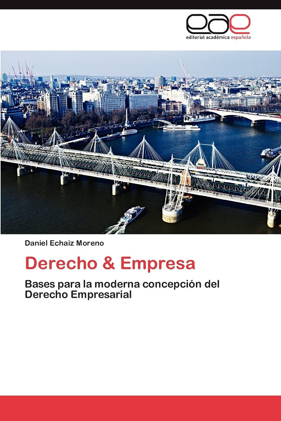 Derecho & Empresa: Bases para la moderna concepcin del Derecho Empresarial (Spanish Edition),Used