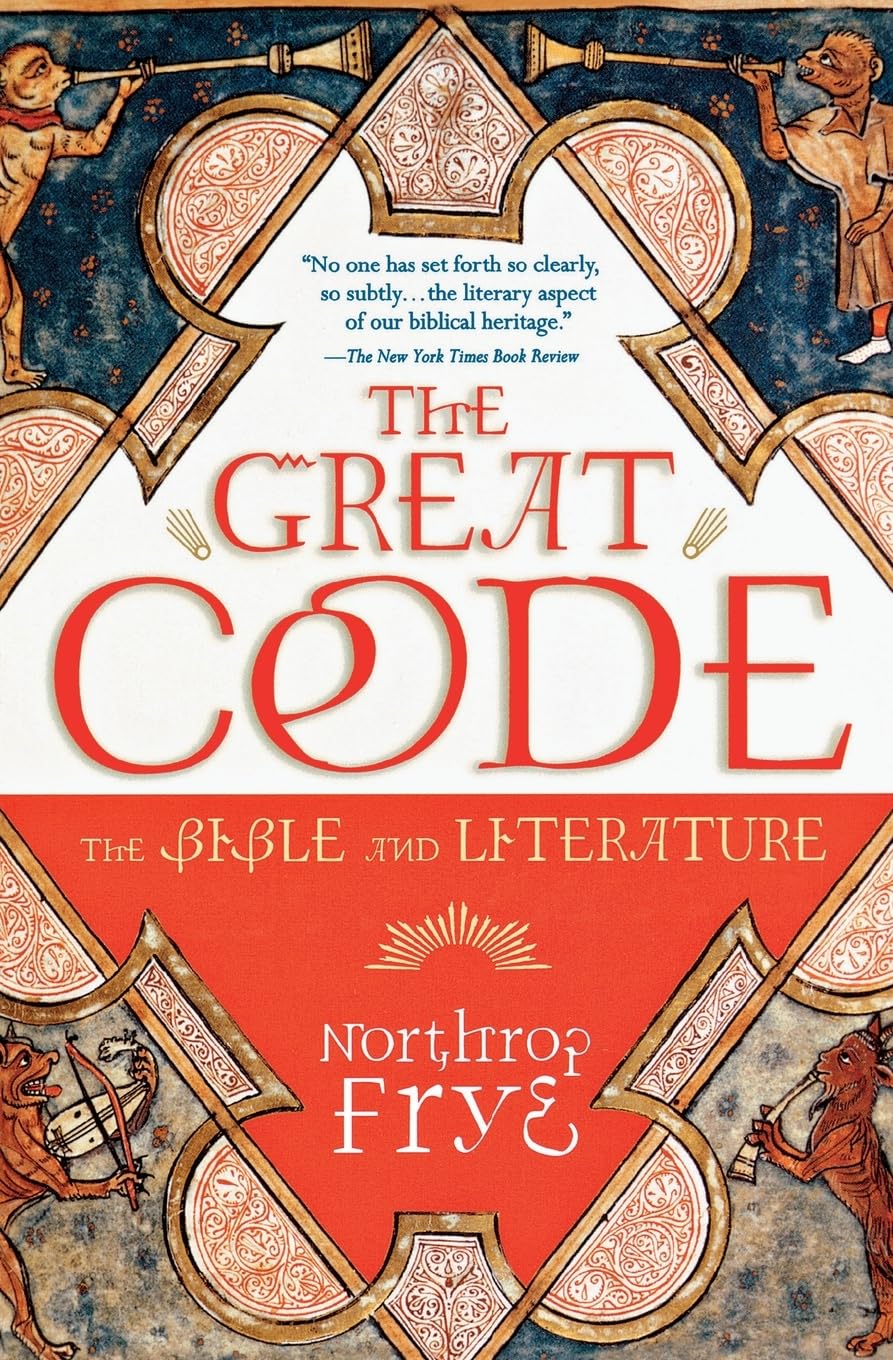 The Great Code: The Bible and Literature,Used