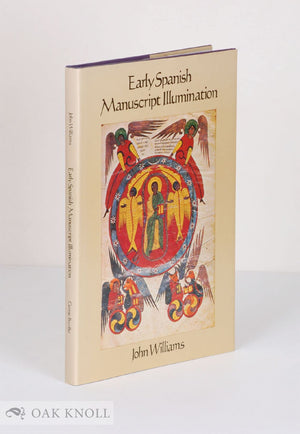 Early Spanish Manuscript Illumination,New