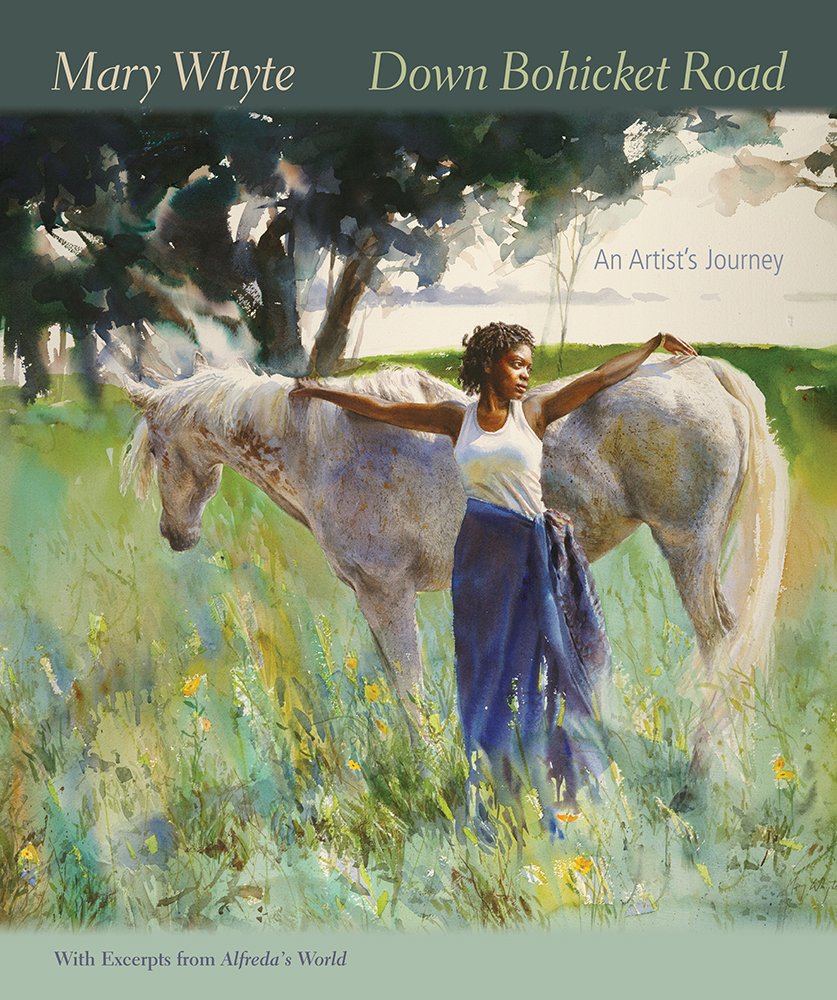 Down Bohicket Road: An Artist'S Journey. Paintings And Sketches By Mary Whyte, With Excerpts From Alfreda'S World.,Used