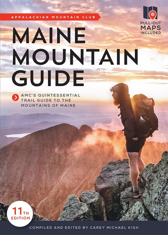 Maine Mountain Guide: Amc'S Comprehensive Guide To The Hiking Trails Of Maine, Featuring Baxter State Park And Acadia National P,Used