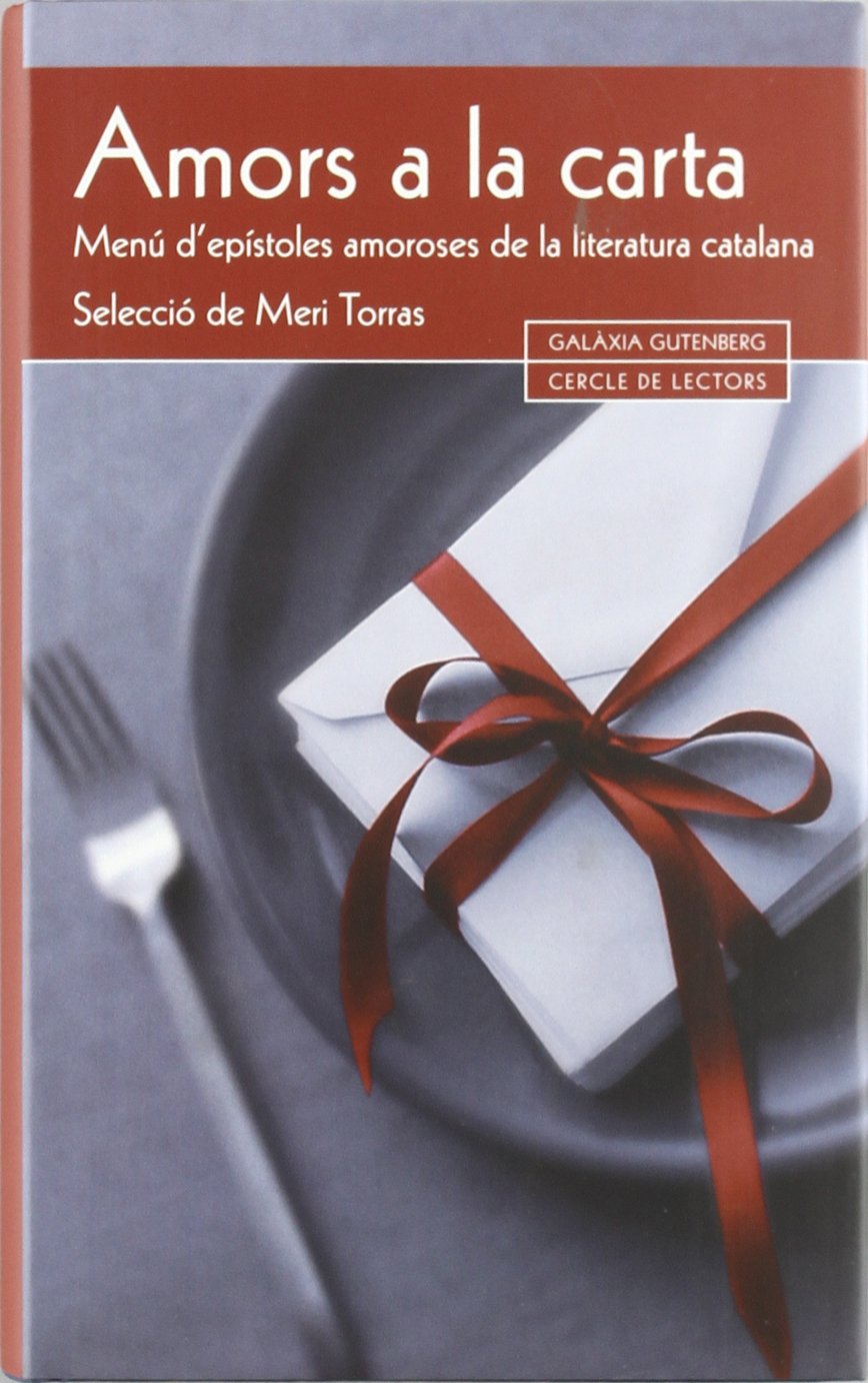 Amors a la carta: Men d'epstoles amoroses de la literatura catalana (Catalan Edition),Used